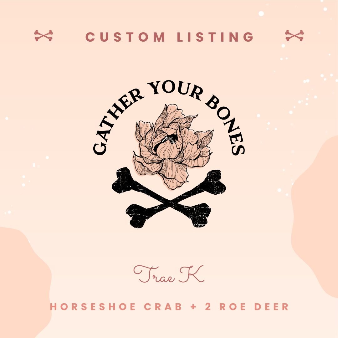 Custom Order for TRAE K. - Downpayment - Gather Your Bones