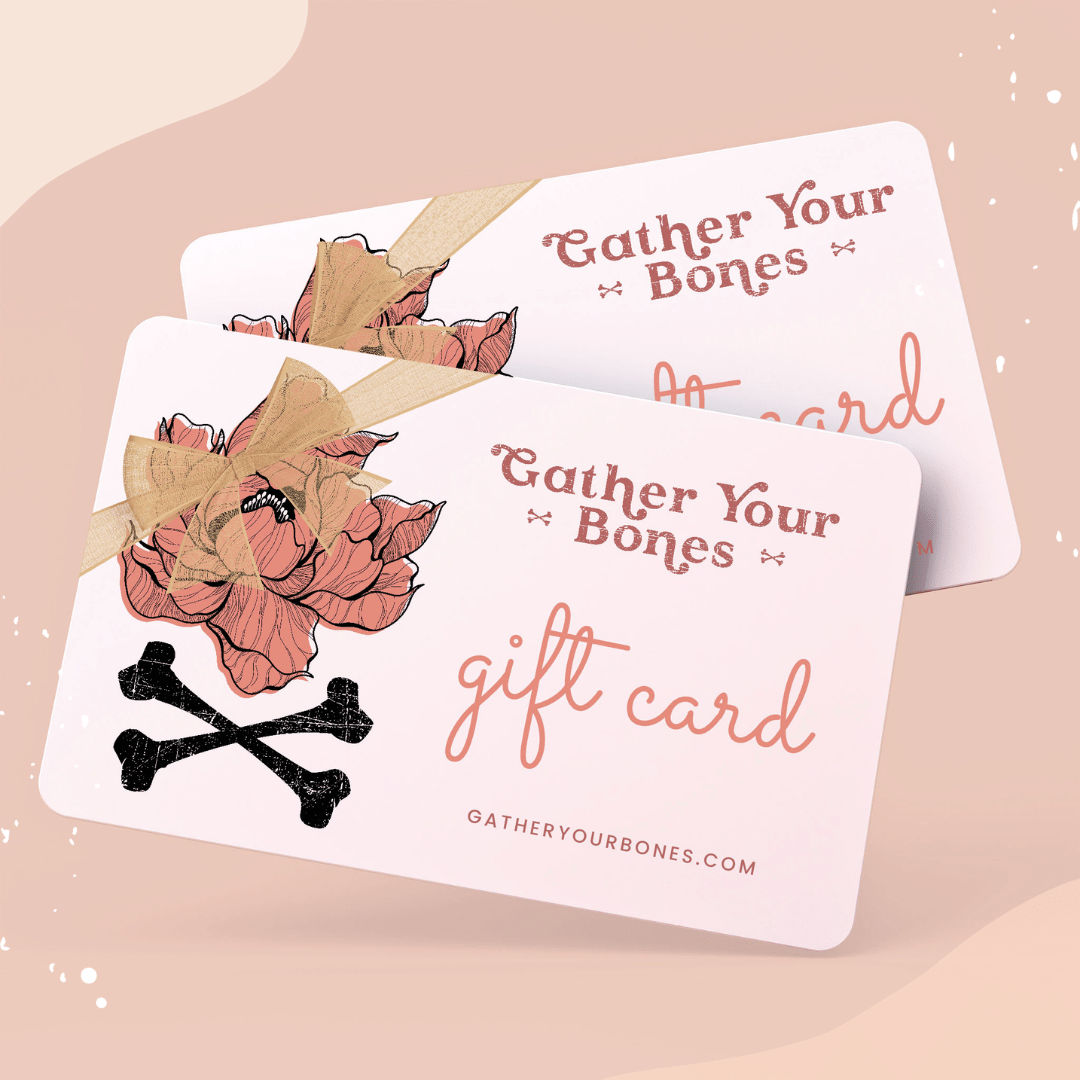 Gather Your Bones Gift Card - Gather Your Bones